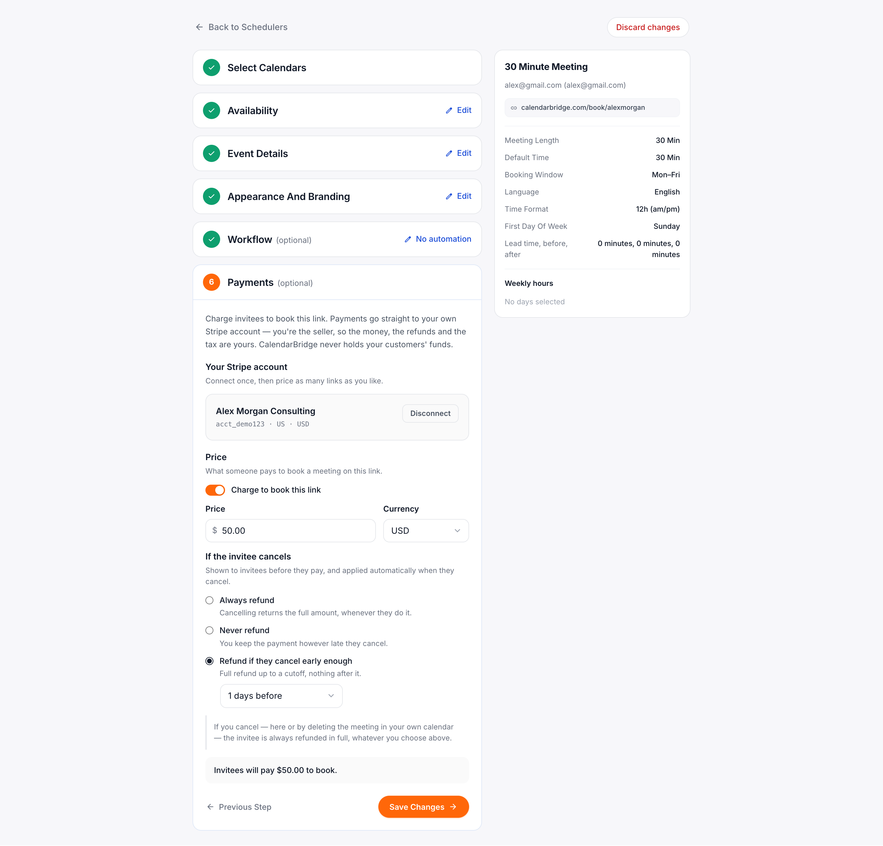 Step 6, Payments, in the scheduler editor: a connected Stripe account, the Charge to book this link toggle switched on with a $50.00 price, and the refund policy set to refund if they cancel early enough